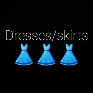 Dresses and skirts